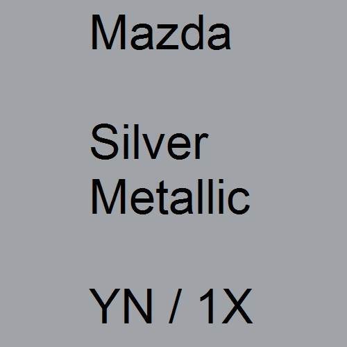 Mazda, Silver Metallic, YN / 1X.